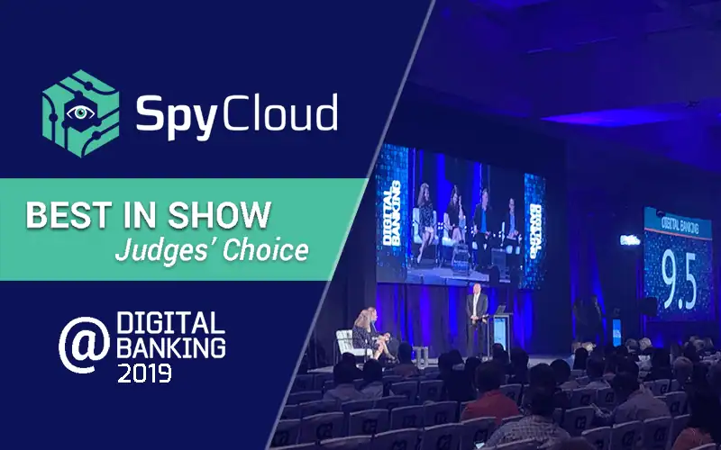 SpyCloud Wins Best in Show at Digital Banking 2019