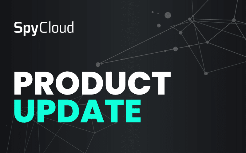 SpyCloud Compass Malware Exposure Remediation Product Update: Stolen Cookie Indicator