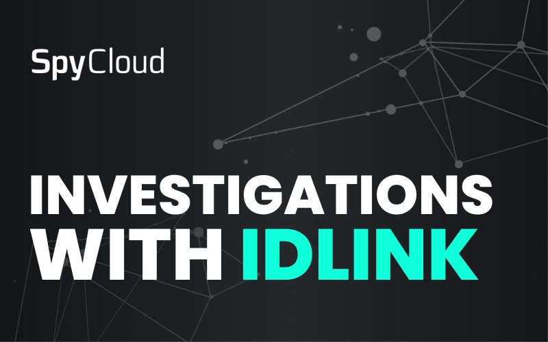 Supercharge Your OSINT Investigations with SpyCloud