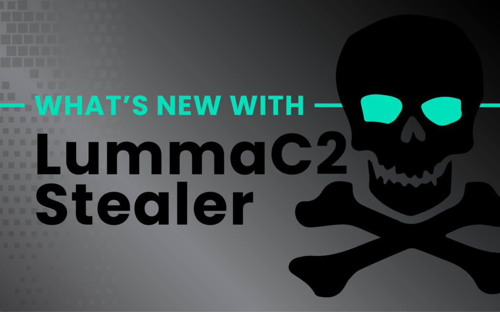 LummaC2 Revisited: What’s Making this Stealer Stealthier and More Lethal