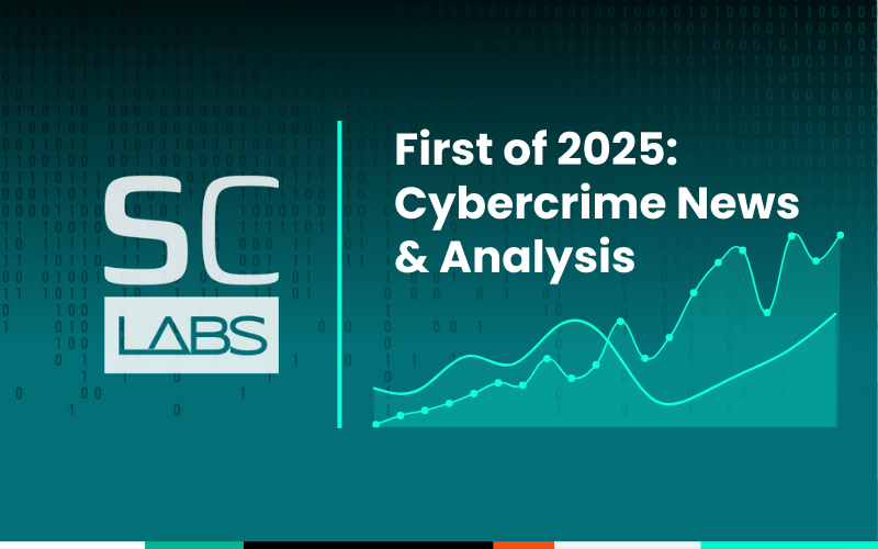 First of 2025: Trending Cybercrime News & Analysis